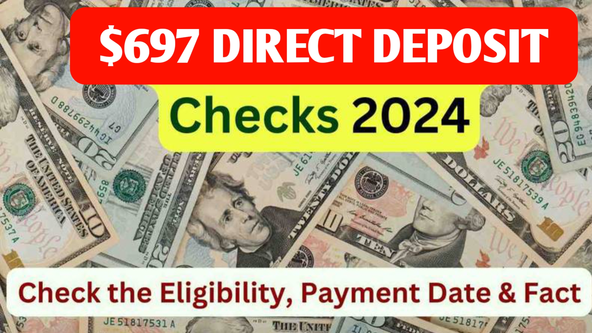 $697 Direct Deposit Checks 2024