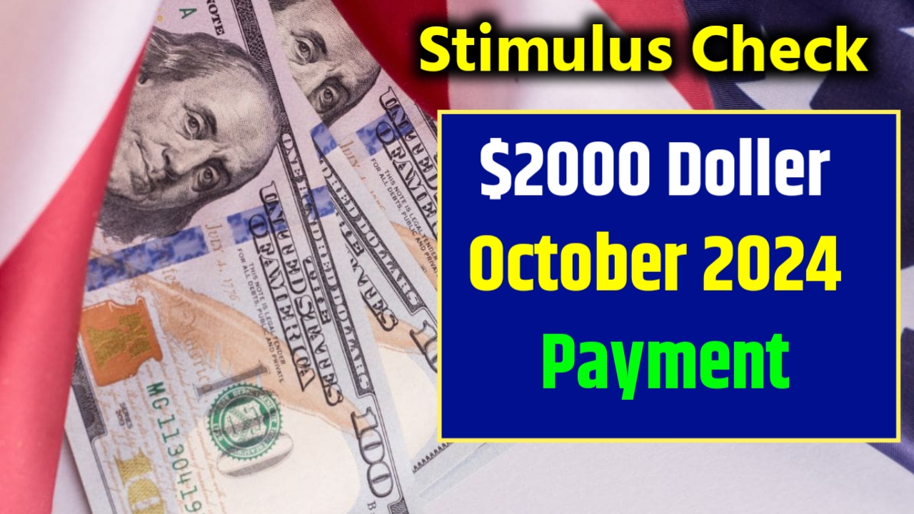 Stimulus Payment $2000 October 2024