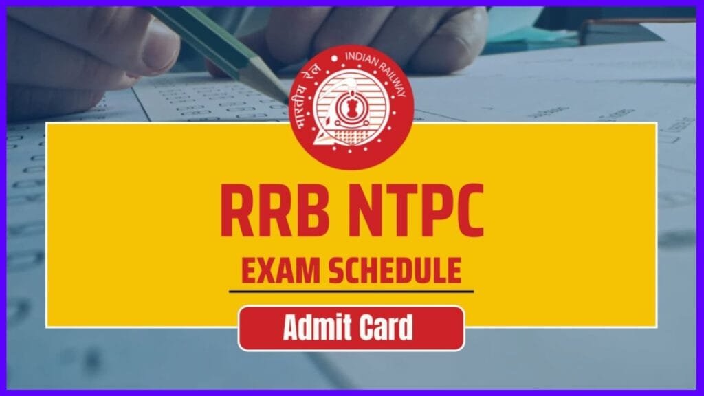 RRB NTPC Exam Date Admit Card 2025